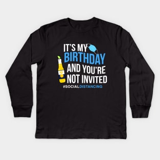 Happy Quarantined Birthday Kids Long Sleeve T-Shirt